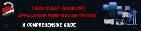 performance testing thick client application|Thick Client (Desktop) Application Penetration Testing.